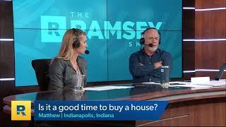 IS IT A GOOD  TIME TO BUY A HOUSE  by RAMSEY ? - Sikadan Homes