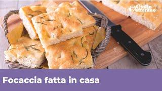 FOCACCIA FATTA IN CASA - Ricetta facile: risultato garantito!