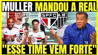 OLHA O QUE O MULLER FALOU DO SÃO PAULO| ULTIMAS NOTÍCIAS DO SÃO PAULO FC