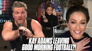 Kay Adams Tells Pat McAfee She Is A Free Agent, Talks Her Dream Job In The NFL