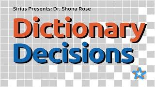 Dr. Shona Rose: Dictionary Decisions 02-23-24