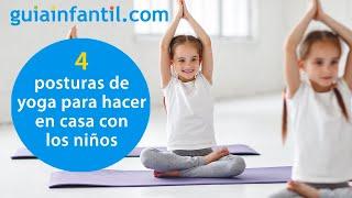 Yoga para hacer en casa con los niños | Posturas para trabajar el equilibrio y la flexibilidad