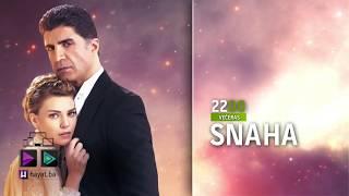 HAYAT TV: SNAHA - najava serije za 28 06 2018