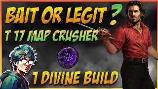 IS THIS 1 Divine Build Bait Or LEGIT ?! T17 Map Crusher / Q & A - Path Of Exile 3.25