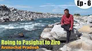 EP - 6 Roing to Pasighat to Ziro | Sirki Waterfall | Tribal food of Arunachal Pradesh, Adi Tribe