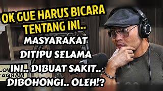 INI HARUS DITONTON‼️ KITA DIBUAT SAKIT!!!!.? INI BAHAYA DIDIAMKAN‼️ KENAPA!?? " - Podcast