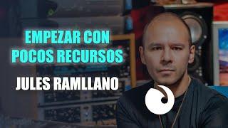 Empezar con POCOS RECURSOS... (con Jules Ramllano)