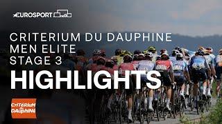  Critérium du Dauphiné 2024 Stage 3 Race Highlights | Eurosport Cycling