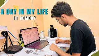 A Day In My life at IIT Bombay : Stress , Classes aur Masti