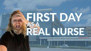 my first day as a "REAL" nurse