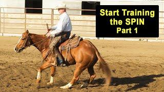 How To Start Training The SPIN - Part 1 - Reining & Reined Cow Horse Training