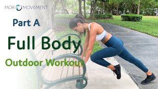 Full body Outdoor Workout (Part A)