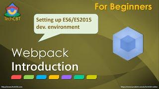 Webpack: Introduction and setting up dev. environment for ES6/ES2015