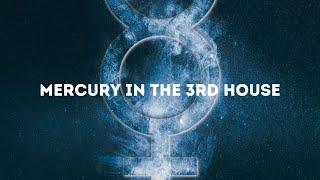 Mercury in the 3rd House Explained