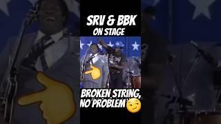 SRV & BBKing: Handling brokenstrings live #shorts #srv #bbking #guitarsting #brokenstring #guitar