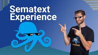 Sematext Experience | Real User Monitoring Tool | Front-end Monitoring Solutions