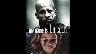 [The 100] Lincoln - My name is Lincoln