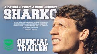 SHARKO | Official Trailer | Mark Graham | NRL Hall of Fame forward