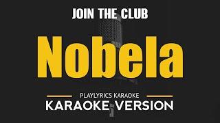 Nobela - Join The Club (OPM HD Karaoke)