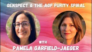 Post Gender Conference AGP Purity Spiral, with Pamela Garfield-Jaeger