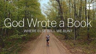 God Wrote a Book: Where Else Will We Run?