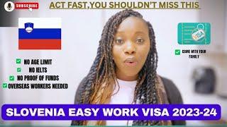 SLOVENIA EASY WORK VISA 2023-24 - FOR FOREIGNERS WITH MINIMAL OF SECONDARY QUALIFICATION /APPLY NOW