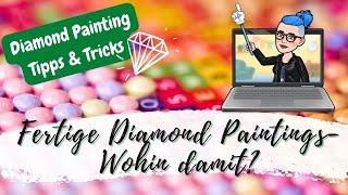 Wie bewahre ich eigentlich meine fertigen Diamond Paintings auf?