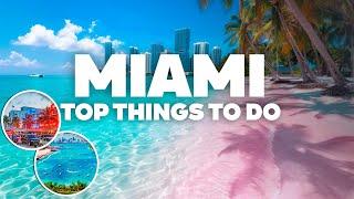 BEST THINGS TO DO IN MIAMI! Must-See Attractions!