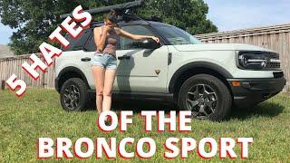 5 THINGS WE HATE ABOUT THE BRONCO SPORT
