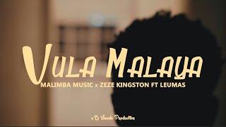 Zeze Kingston x Malimba Music - Vula Malaya Ft. Leumas (Official Visualizer)