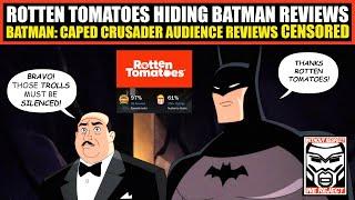 Rotten Tomatoes CENSORING Reviews of Batman: Caped Crusader | Audience Reviews HIDDEN from Sight!