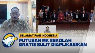 [FULL] Dialog - Putusan MK Sekolah Gratis Sulit Diaplikasikan - [Selamat Pagi Indonesia]