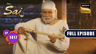 अंत की शुरआत | Mere Sai - Ep 1417 | Full Episode | 16 June 2023