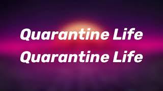 Quarantine Life - Matthew West (Lyrics)