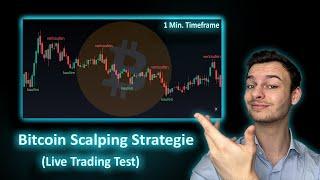 Diese Bitcoin 1 Min. Scalping Strategie musst du kennen... ( + Live Trading)
