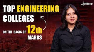 Top Engineering Colleges Based on Class 12th Marks | Colleges Without JEE Mains 2025 | Intellipaat