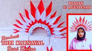 Cara Membuat Topi Karnaval Dari Kertas / Hiasan Kemerdekaan 17 Agustus