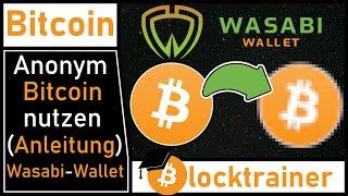 Anleitung: #Bitcoin anonymisieren mit der Wasabi-Wallet (CoinJoins)