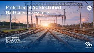 Protection of AC Electrified Rail Catenary Systems