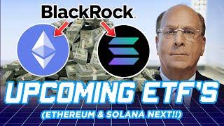 BlackRock Upcoming ETH & SOL ETF's (Here's Proof) 