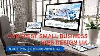  Cheapest Small Business Web Design UK - Top Video 