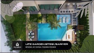 PEYZAJ MİMARLIĞINDA YAPISAL TASARIM ÖRNEĞİ / LANDSCAPE DESIGN(LİFE GARDEN SITE SARIYER)