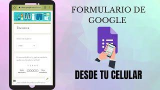 Cómo hacer un formulario de Google desde celular