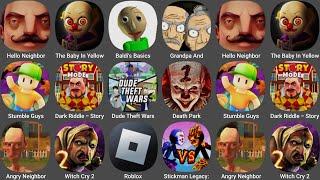 Hello Neighbor,Roblox,Dark Riddle Story Mode,The Baby In Yellow,Stumble Guys,Baldi's Basics Classic