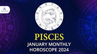 Pisces January 2024 Monthly Horoscope Predictions | January 2024 Horoscope | Astrology January 2024