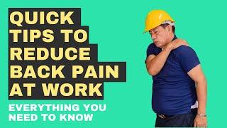 Quick Tips To Reduce Back Pain At Work