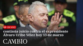  En vivo: continúa juicio contra el expresidente Álvaro Uribe Vélez . Parte 2