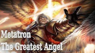 Archangel Metatron: The Greatest Of The Angels: Angels of Jewish Lore (Part 7): Angelology