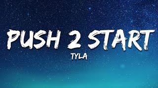 Tyla - PUSH 2 START (Lyrics)