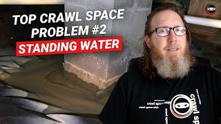 Crawl Space Problem #2 - Standing Water | Why It's There and What to Do